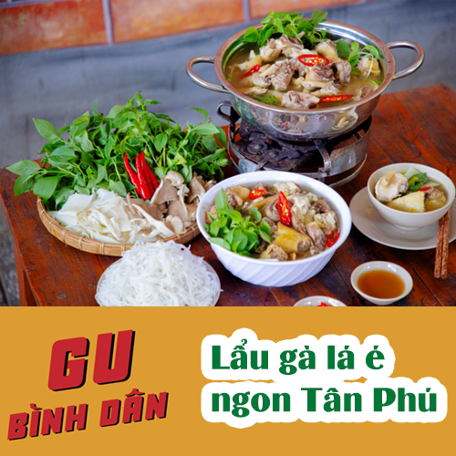Lẩu gà lá é ngon Tân Phú