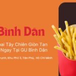 10 Món Khoai Tây Chiên Giòn Tan Giá Rẻ Thử Ngay Tại GU Bình Dân