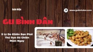 9 Lý Do Khiến Bạn Phải Thử Sụn Gà Chiên Mắm Ngay
