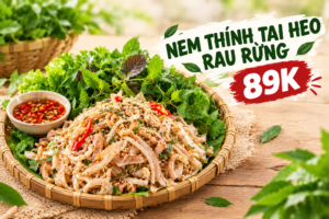 Nem Thính Tai Heo Rau Rừng